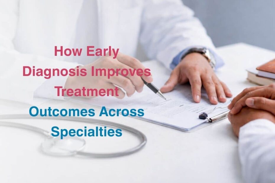 How Early Detection Improves Treatment Outcomes